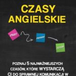 Tytuł: Czasy Angielskie
Autor: Anna Piekarczyk
Wydawnictwo: Eprofess
Formaty: PDF, EPUB, MOBI