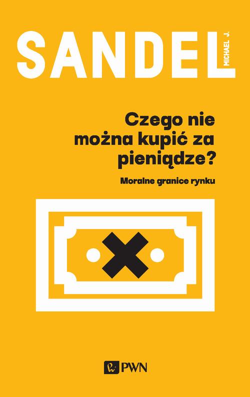 Tytuł: Czego nie można kupić za pieniądze?
Autor: Michael J. Sandel
Wydawnictwo: Wydawnictwo Naukowe PWN
Formaty: MOBI, EPUB