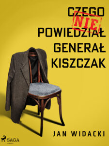 Czego nie powiedział generał Kiszczak — okładka e-booka