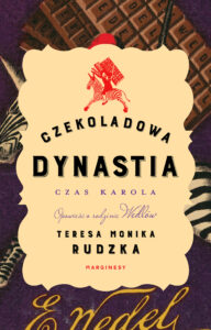 Czekoladowa dynastia. Czas Karola — okładka e-booka