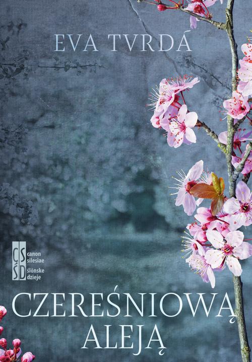Tytuł: Czereśniową aleją
Autor: Eva Tvrda
Wydawnictwo: Silesia Progress
Formaty: EPUB, MOBI