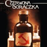Tytuł: Czerwona gorączka
Autor: Andrzej Pilipiuk
Wydawnictwo: Fabryka Słów
Formaty: EPUB, MOBI