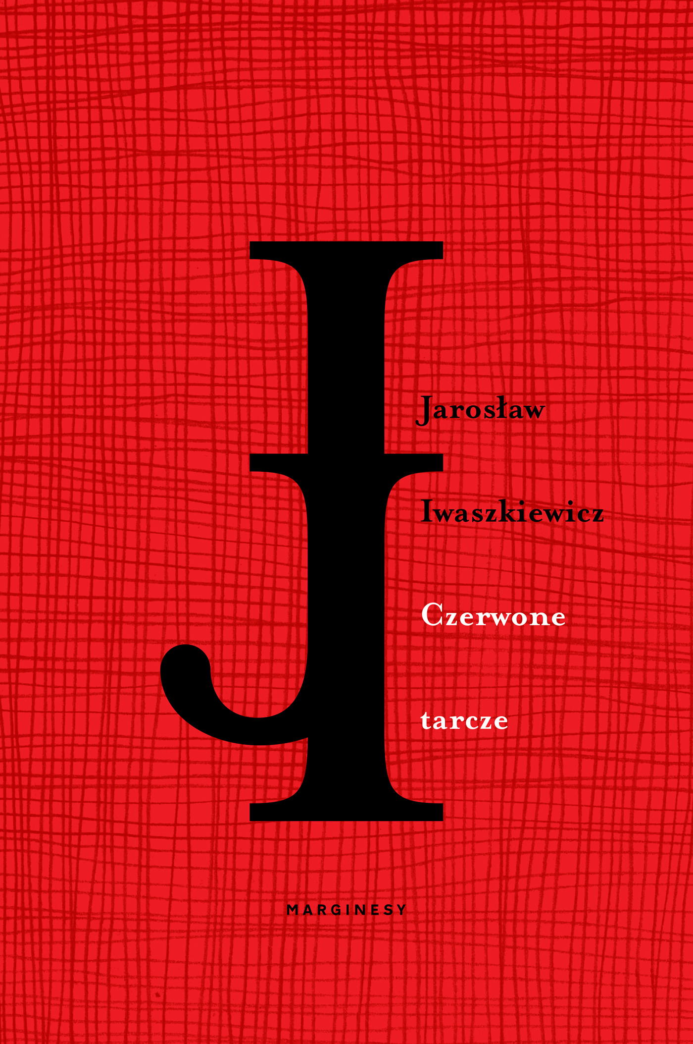 Tytuł: Czerwone tarcze
Autor: Jarosław Iwaszkiewicz
Wydawnictwo: Wydawnictwo Marginesy
Formaty: EPUB, MOBI