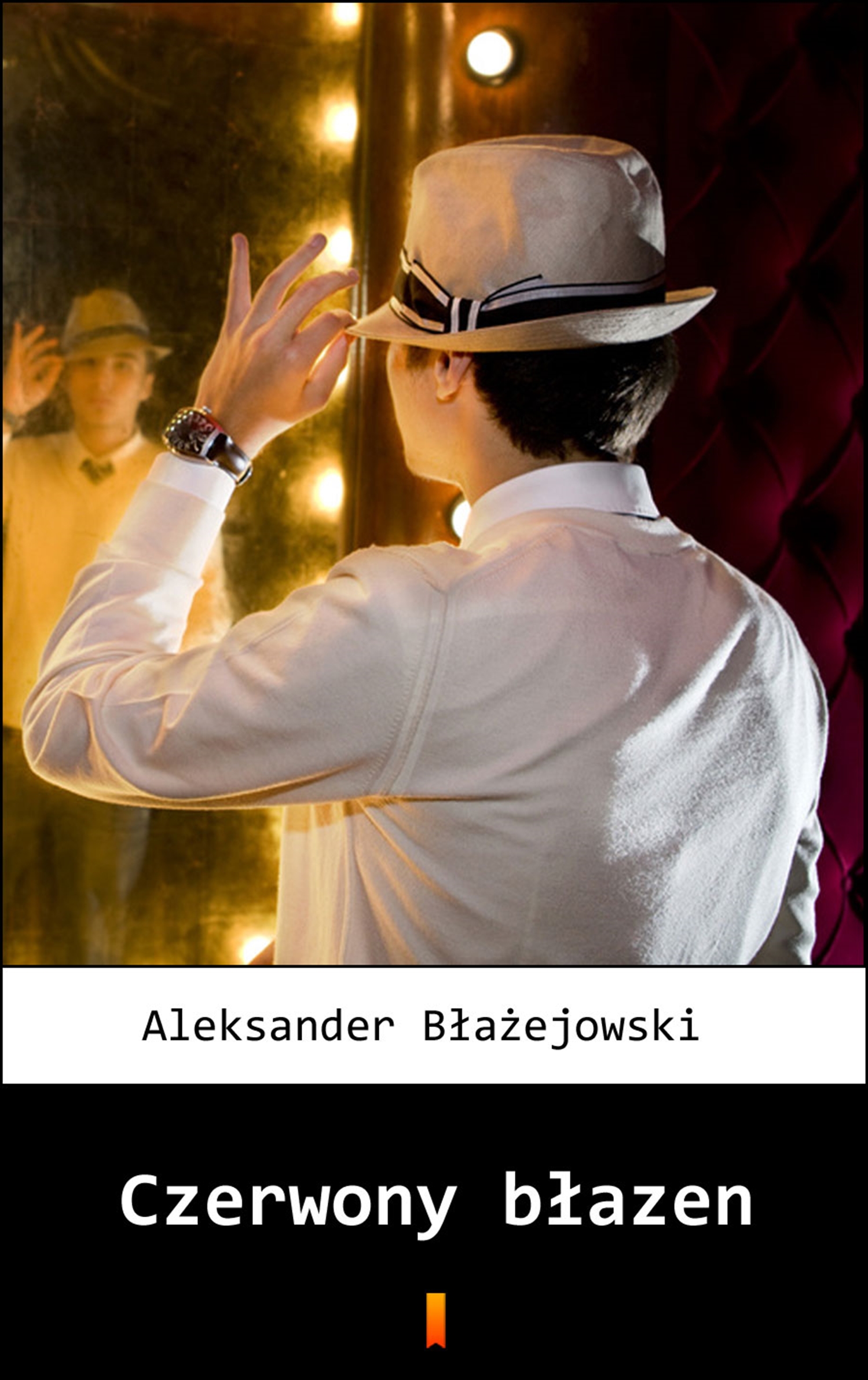 Tytuł: Czerwony błazen
Autor: Aleksander Błażejowski
Wydawnictwo: KtoCzyta.pl
Formaty: EPUB, MOBI