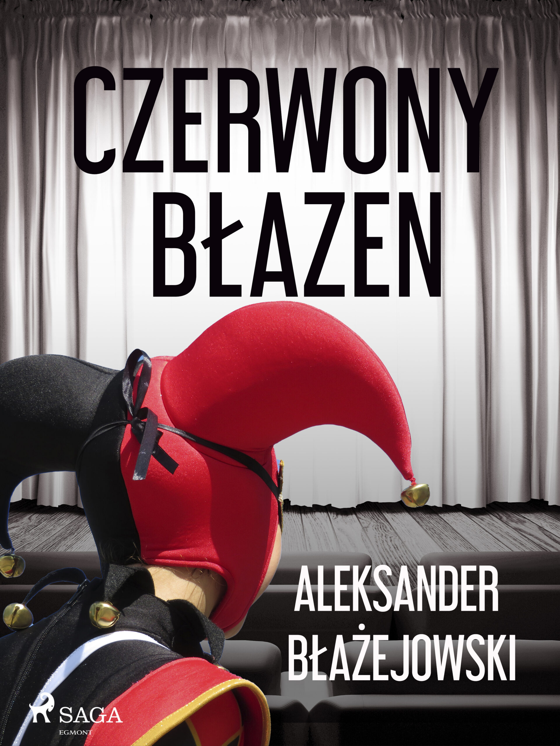 Tytuł: Czerwony Błazen
Autor: Aleksander Błażejowski
Wydawnictwo: SAGA Egmont
Formaty: EPUB, MOBI
