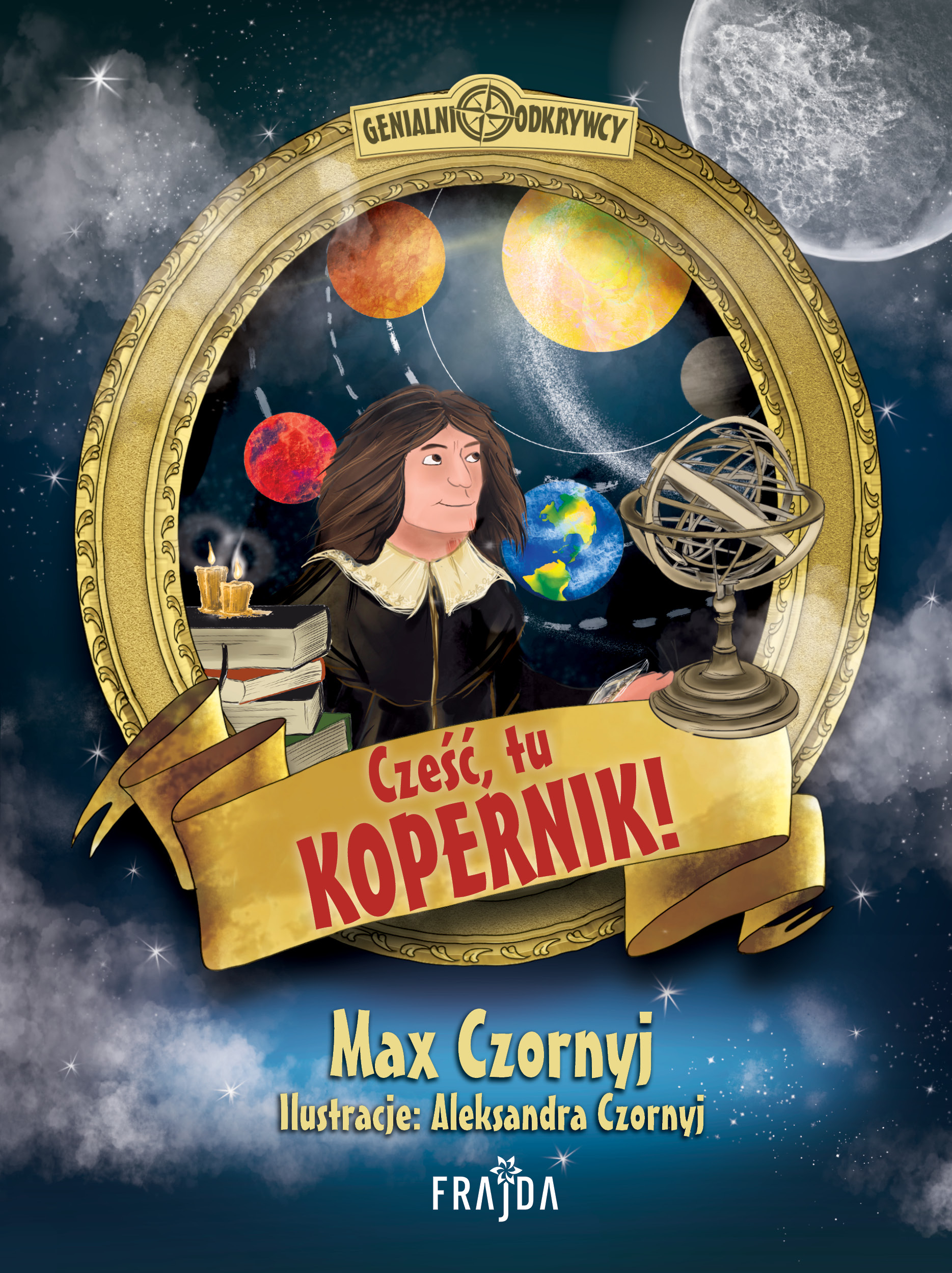 Tytuł: Cześć, tu Kopernik!
Autor: Max Czornyj
Wydawnictwo: Wydawnictwo FRAJDA
Formaty: EPUB, MOBI