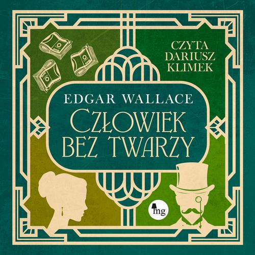 Tytuł: Człowiek bez twarzy
Autor: Edgar Wallace
Wydawnictwo: MG
Formaty: MP3