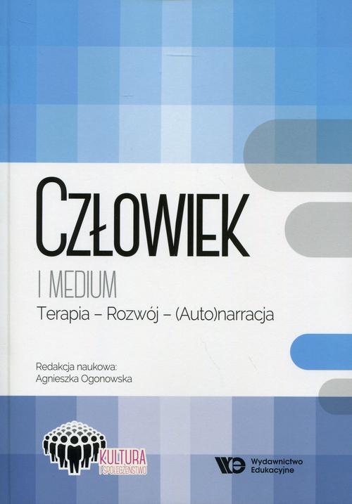 Tytuł: Człowiek i medium
Autor: Agnieszka Ogonowska
Wydawnictwo: Wydawnictwo Edukacyjne
Formaty: PDF