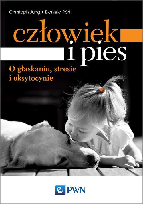 Tytuł: Człowiek i pies - o głaskaniu, stresie i oksytocynie
Autor: Christoph Jung, Daniela Pörtl
Wydawnictwo: Wydawnictwo Naukowe PWN
Formaty: EPUB, MOBI
