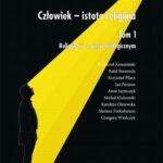 Człowiek - istota religijna. Tom 1: Religijność w ujęciu teologicznym — okładka e-booka