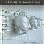 Tytuł: Człowiek w sytuacji pracy w okresie ponowoczesności
Autor: Jan F. Terelak
Wydawnictwo: Wydawnictwo Naukowe UKSW
Formaty: PDF