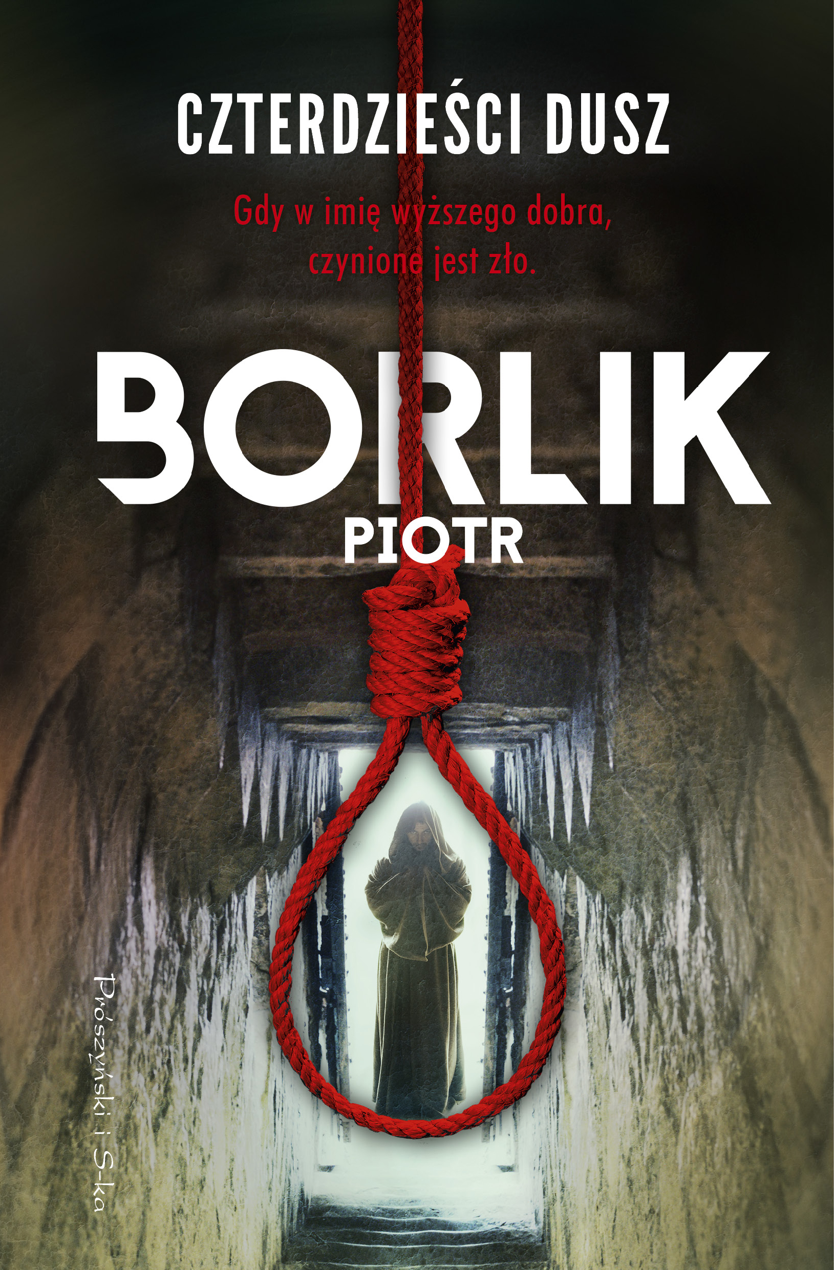 Tytuł: Czterdzieści dusz
Autor: Piotr Borlik
Wydawnictwo: Prószyński Media
Formaty: EPUB, MOBI