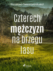 Czterech mężczyzn na brzegu lasu — okładka e-booka