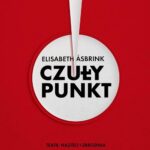 Czuły punkt. Teatr, naziści i zbrodnia — okładka e-booka