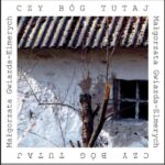 Tytuł: Czy Bóg tutaj
Autor: Małgorzata Gwiazda-Elmerych
Wydawnictwo: Forma
Formaty: EPUB, MOBI