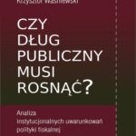 Czy dług publiczny musi rosnąć? — okładka e-booka