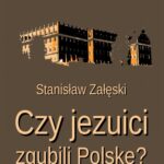 Czy jezuici zgubili Polskę? — okładka e-booka