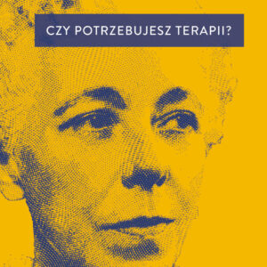 Tytuł: Czy potrzebujesz terapii?
Autor: Karen Horney
Wydawnictwo: Bellona
Formaty: EPUB, MOBI