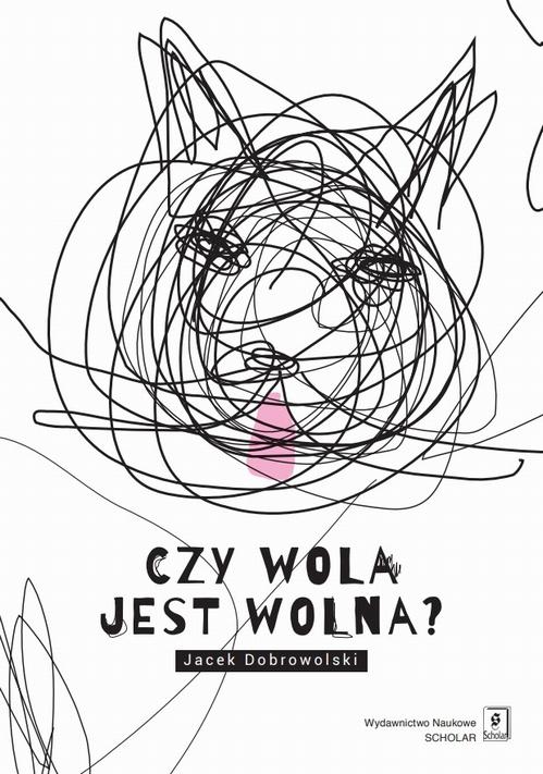 Czy wola jest wolna? — okładka e-booka