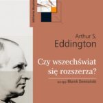 Tytuł: Czy wszechświat się rozszerza?
Autor: Arthur S. Eddington
Wydawnictwo: Wydawnictwa Uniwersytetu Warszawskiego
Formaty: PDF