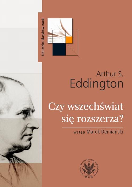 Tytuł: Czy wszechświat się rozszerza?
Autor: Arthur S. Eddington
Wydawnictwo: Wydawnictwa Uniwersytetu Warszawskiego
Formaty: PDF