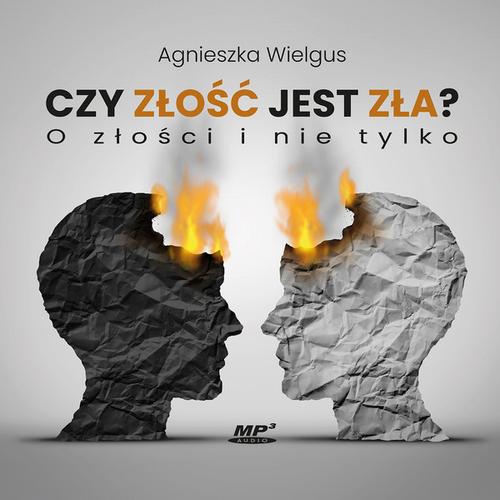 Tytuł: Czy złość jest zła?
Autor: Agnieszka Wielgus
Wydawnictwo: WAM
Formaty: MP3