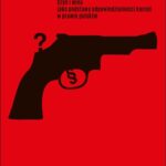 Tytuł: Czyn i wina jako podstawy odpowiedzialności karnej w prawie polskim
Autor: Michał Grudecki
Wydawnictwo: Wydawnictwo Uniwersytetu Śląskiego
Formaty: PDF