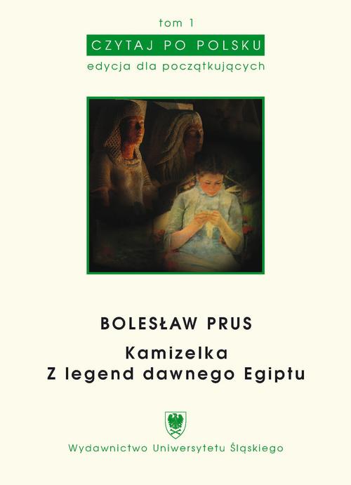 Czytaj po polsku. T. 1: Bolesław Prus: „Kamizelka”, „Z legend dawnego Egiptu”. Wyd. 3. — okładka e-booka