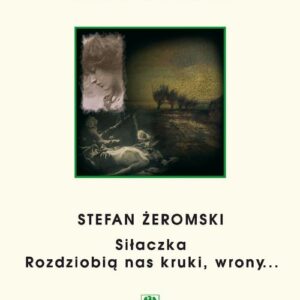 Tytuł: Czytaj po polsku. T. 4: Stefan Żeromski: „Siłaczka”, „Rozdziobią nas kruki, wrony...”. Wyd. 3.
Autor: 
Wydawnictwo: Wydawnictwo Uniwersytetu Śląskiego
Formaty: PDF