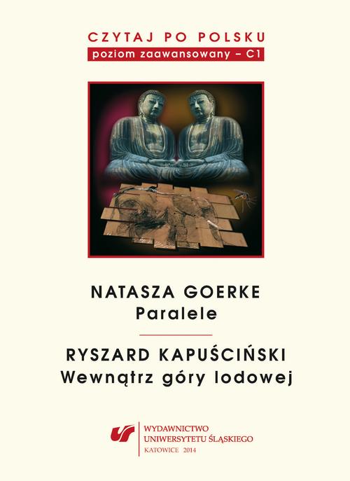 Czytaj po polsku. T. 6: Natasza Goerke: „Paralele”, Ryszard Kapuściński: „Wewnątrz góry lodowej” — okładka e-booka