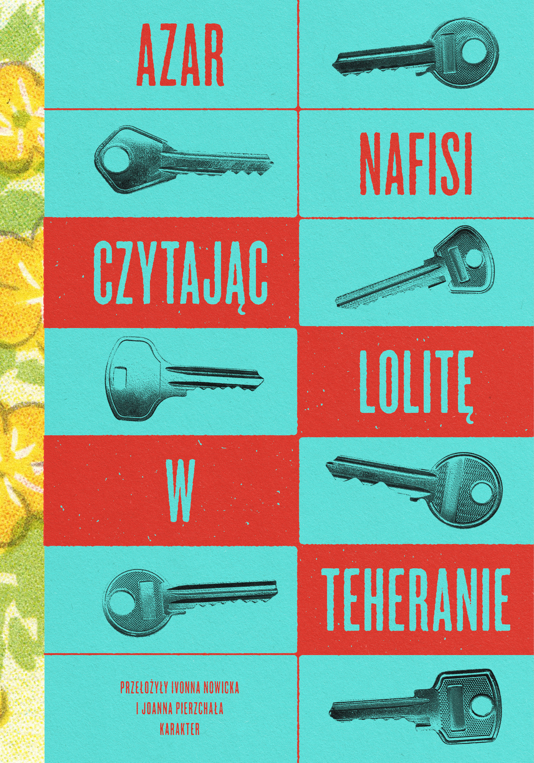 Tytuł: Czytając „Lolitę” w Teheranie
Autor: Azar Nafisi
Wydawnictwo: Karakter
Formaty: EPUB, MOBI