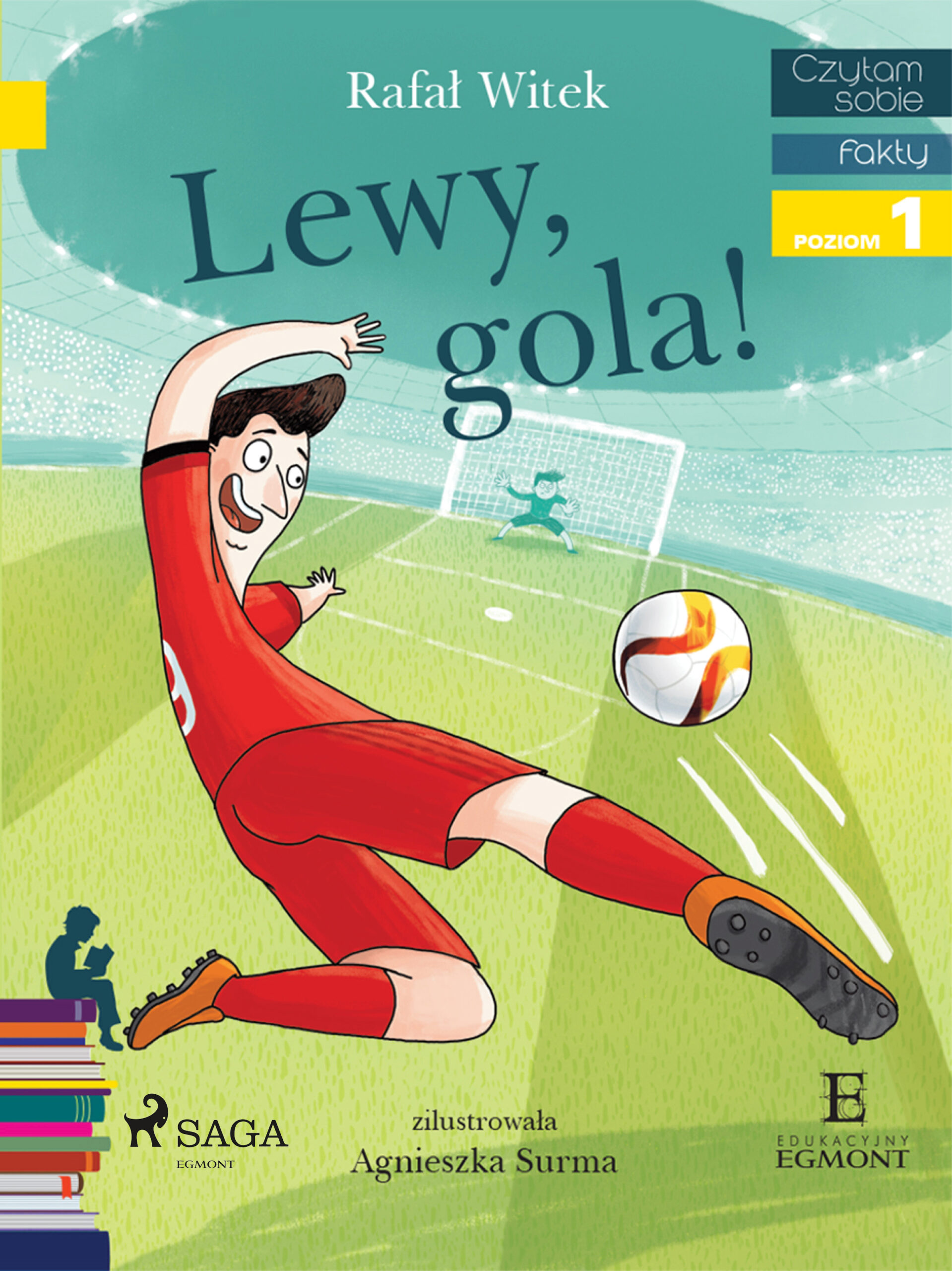 Tytuł: CZYTAM SOBIE. Lewy - Gola!
Autor: Rafał Witek
Wydawnictwo: SAGA Egmont
Formaty: EPUB, MOBI