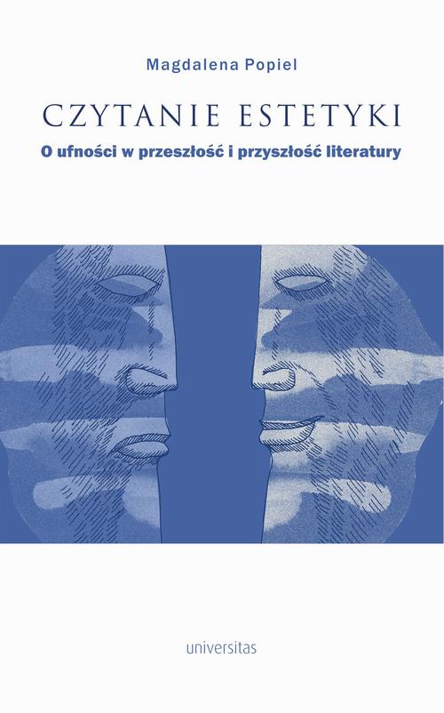Czytanie estetyki. O ufności w przeszłość i przyszłość literatury — okładka e-booka