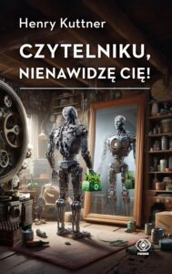Czytelniku, nienawidzę cię! — okładka e-booka