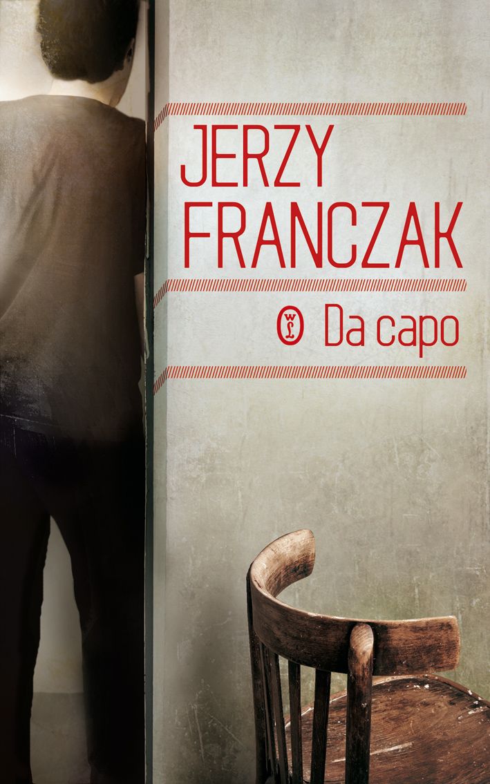 Tytuł: Da capo
Autor: Jerzy Franczak
Wydawnictwo: Wydawnictwo Literackie
Formaty: EPUB, MOBI