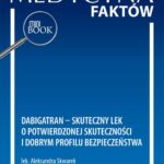Tytuł: Dabigatran – skuteczny lek o potwierdzonej skuteczności i dobrym profilu bezpieczeństwa
Autor: Aleksandra Skwarek, Krzysztof Ozierański
Wydawnictwo: Medical Education
Formaty: PDF