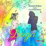 Tytuł: Daga
Autor: Zuzanna Dydyna
Wydawnictwo: Storybox
Formaty: MP3