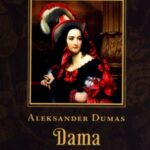 Tytuł: Dama Kameliowa
Autor: Aleksander Dumas
Wydawnictwo: Bellona
Formaty: EPUB, MOBI