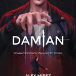 Tytuł: Damian
Autor: Alex Mírez
Wydawnictwo: NieZwykłe Zagraniczne
Formaty: EPUB, MOBI