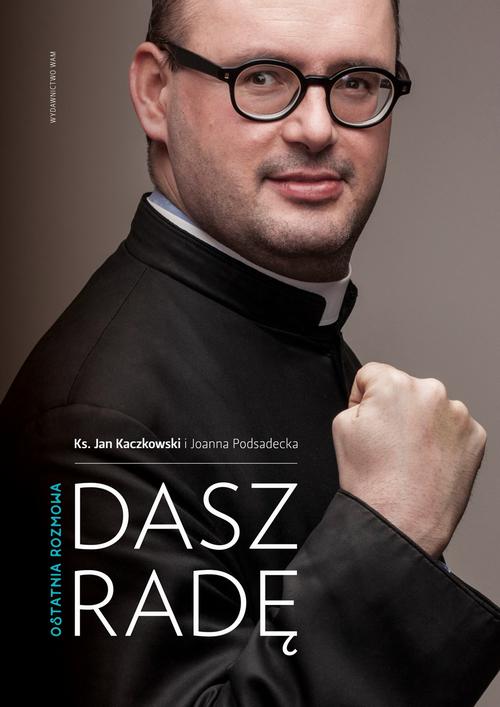 Tytuł: Dasz radę
Autor: Joanna Podsadecka, Jan Kaczkowski
Wydawnictwo: WAM
Formaty: EPUB