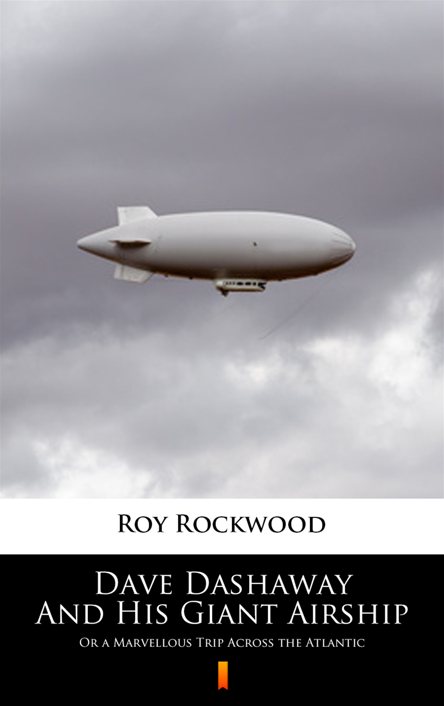 Dave Dashaway And His Giant Airship. Or a Marvellous Trip Across the Atlantic — okładka