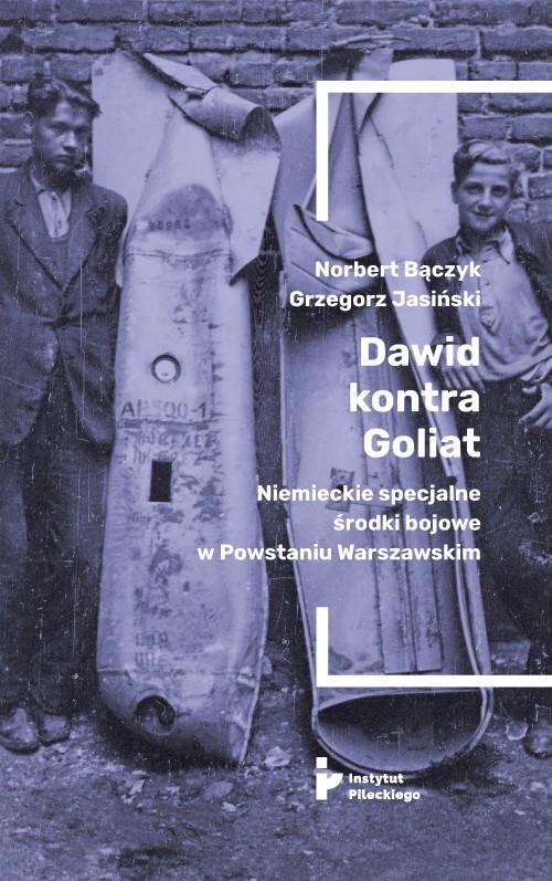 Dawid kontra Goliat. Niemieckie specjalne środki bojowe w Powstaniu Warszawskim — okładka e-booka