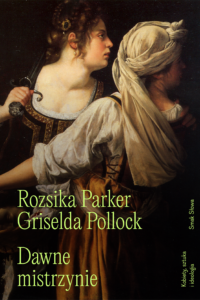 Dawne mistrzynie. Kobiety, sztuka i ideologia. — okładka e-booka