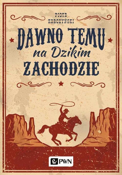 Dawno temu na Dzikim Zachodzie — okładka