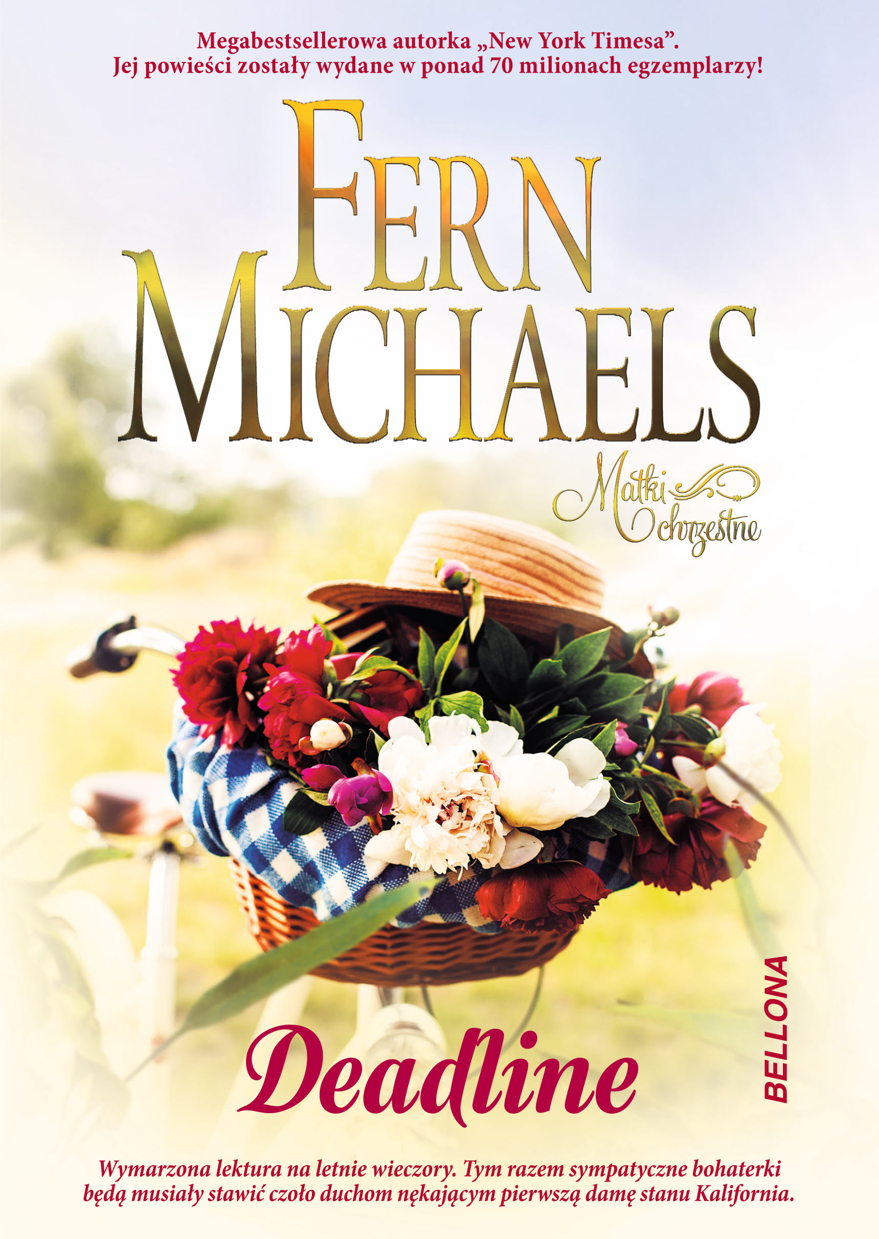 Tytuł: Deadline
Autor: Fern Michaels
Wydawnictwo: Bellona
Formaty: EPUB, MOBI