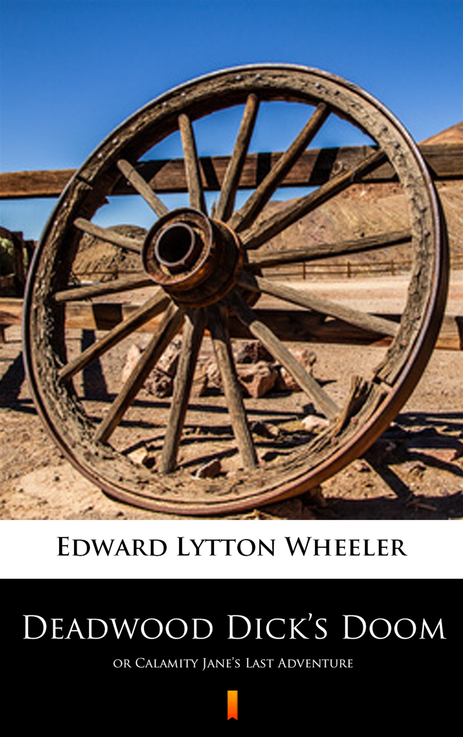 Deadwood Dick’s Doom. or Calamity Jane’s Last Adventure — okładka