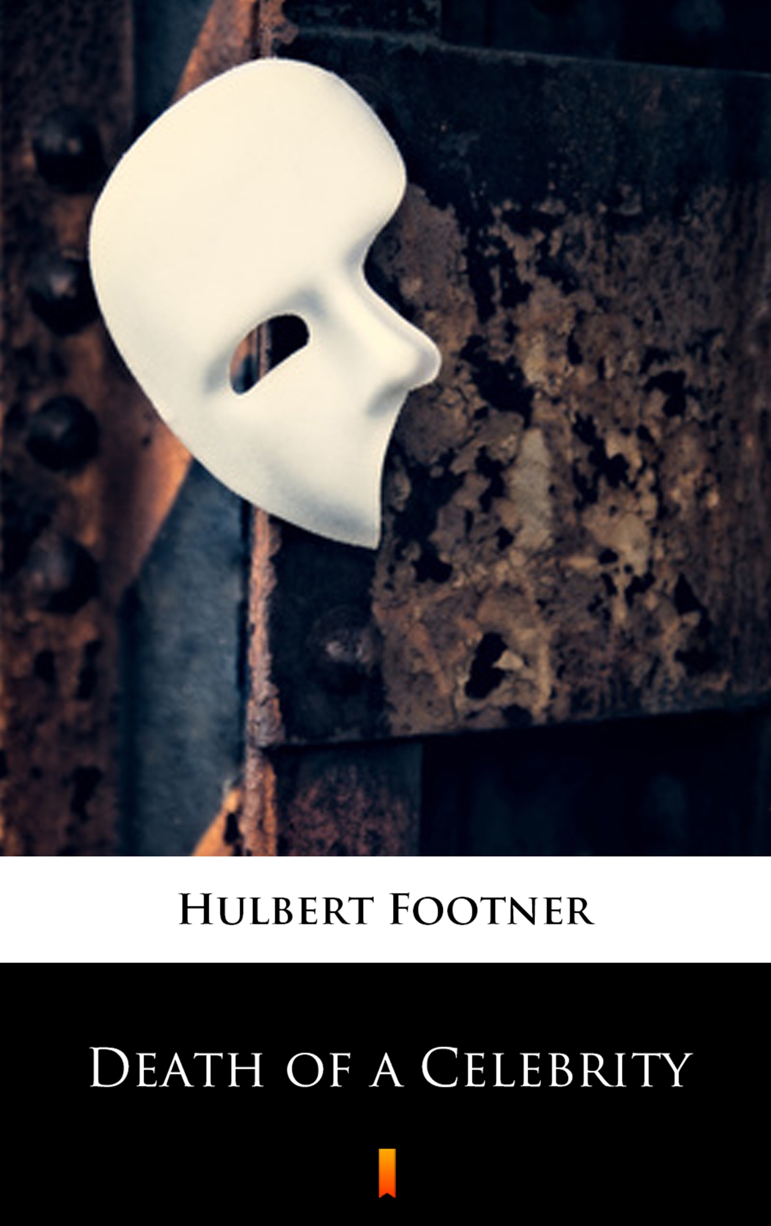 Tytuł: Death of a Celebrity
Autor: Hulbert Footner
Wydawnictwo: KtoCzyta.pl
Formaty: EPUB, MOBI