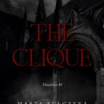 Tytuł: Decadence Tom 1 The Clique
Autor: Marta Kulczyna
Wydawnictwo: NieZwykłe
Formaty: EPUB, MOBI
