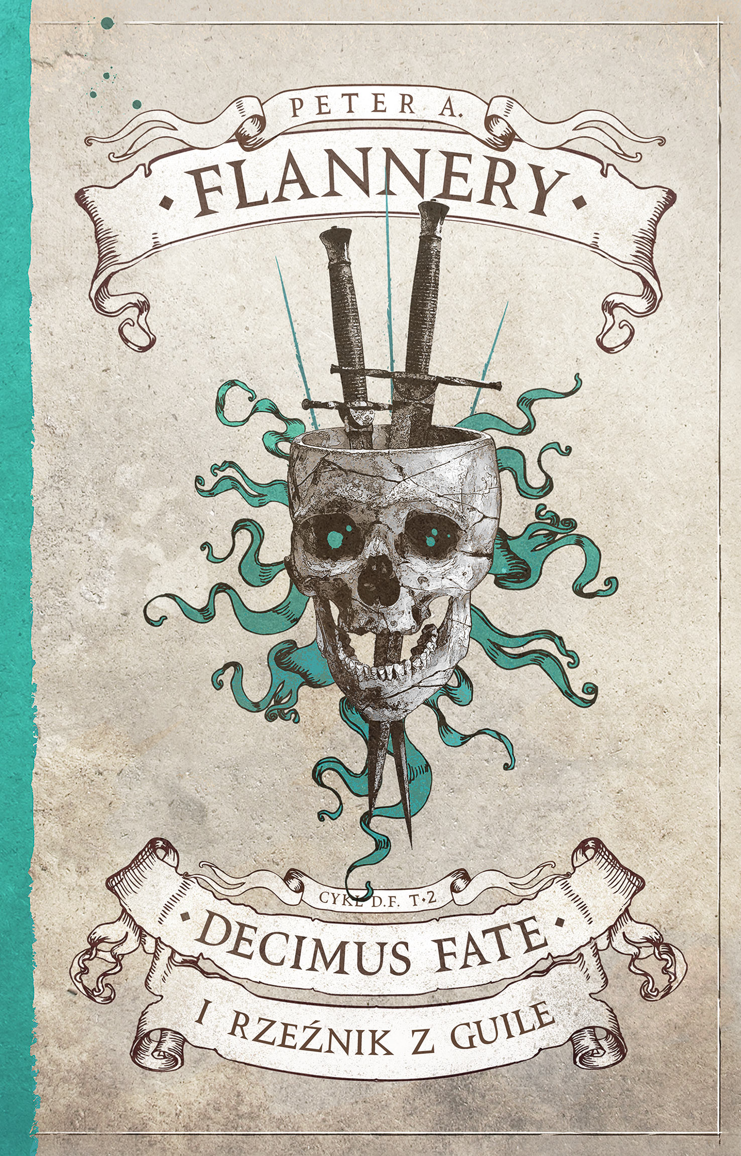 Tytuł: Decimus Fate (#2). Decimus Fate i Rzeźnik z Guille
Autor: Peter A. Flannery
Wydawnictwo: Fabryka Słów
Formaty: EPUB, MOBI