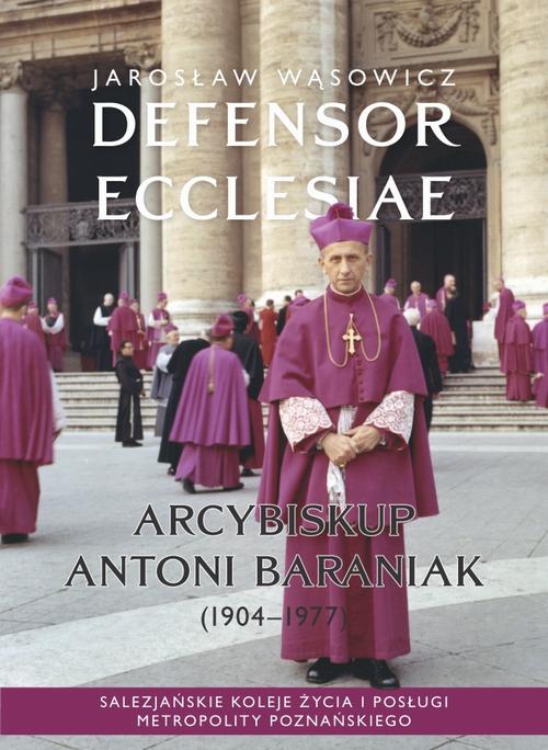 Tytuł: Defensor Ecclesiae. Arcybiskup Antoni Baraniak (1904-1977) Salezjańskie koleje życia i posługi metropolity poznańskiego
Autor: Jarosław Wąsowicz
Wydawnictwo: Instytut Pamięci Narodowej
Formaty: MOBI, EPUB